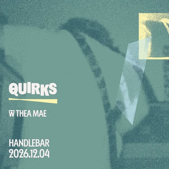 Quirks with Thea Mae