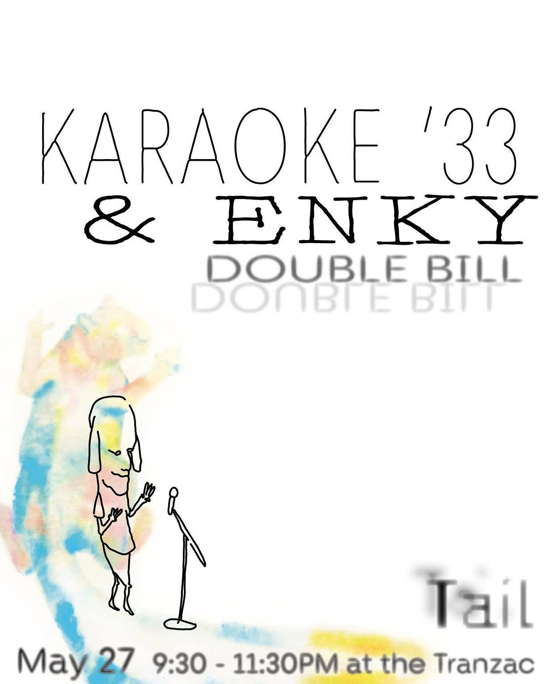Tail: Karaoke ‘33 & Enky Double Bill