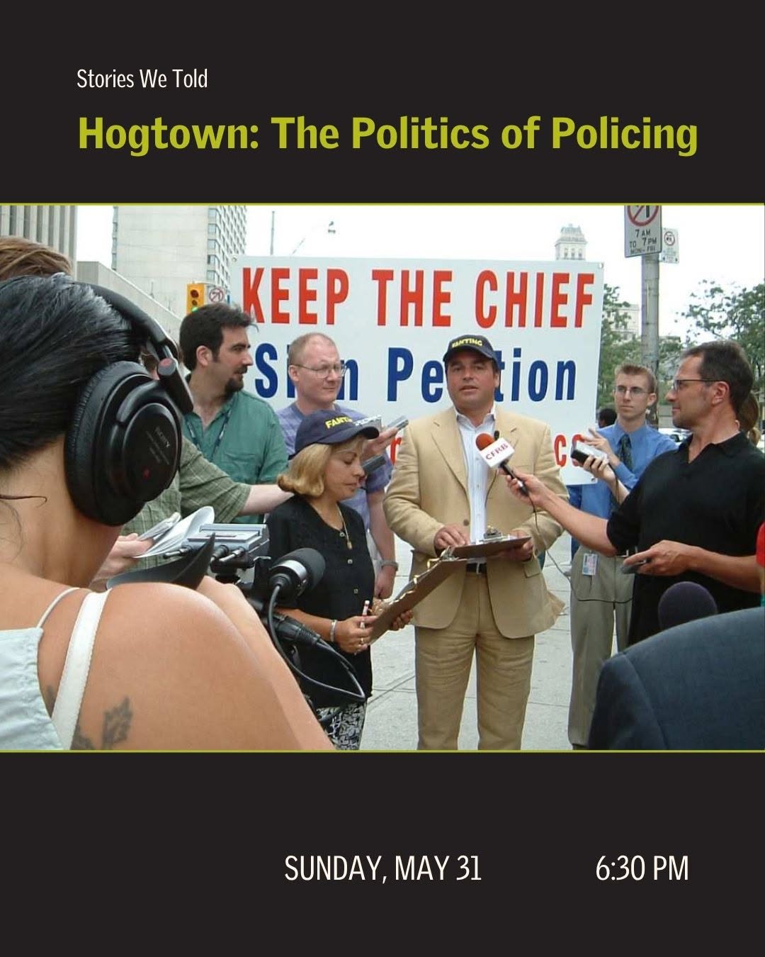 Hogtown: The Politics of Policing Screening